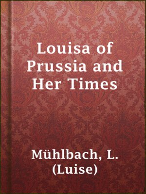 Louisa of Prussia and Her Times - ebook